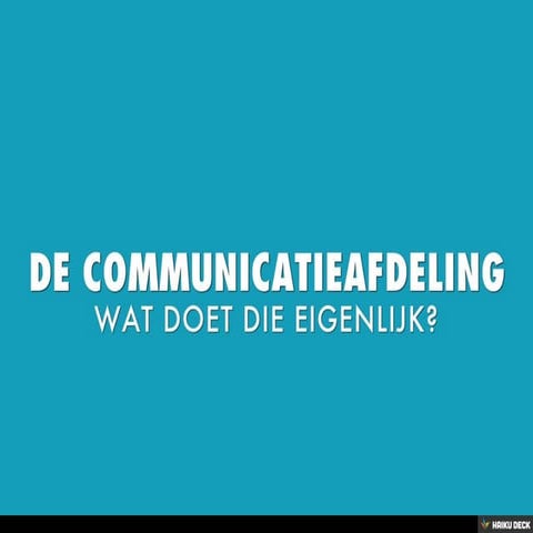 COMMUNICATIEMENSEN?