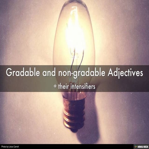 Gradable and non-gradable Adjectives