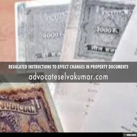 REGULATED INSTRUCTIONS TO EFFECT CHANGES IN PROPERTY DOCUMENTS