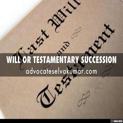 WILL OR TESTAMENTARY SUCCESSION