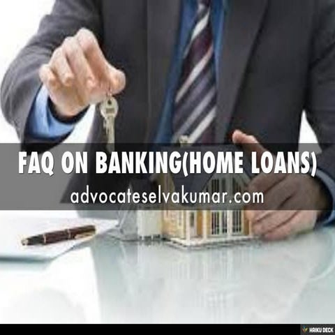 FAQ ON BANKING(HOME LOANS)