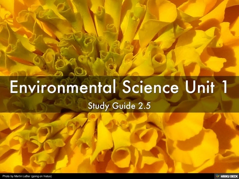Environmental Science Unit 1 Environmental Science Unit 1