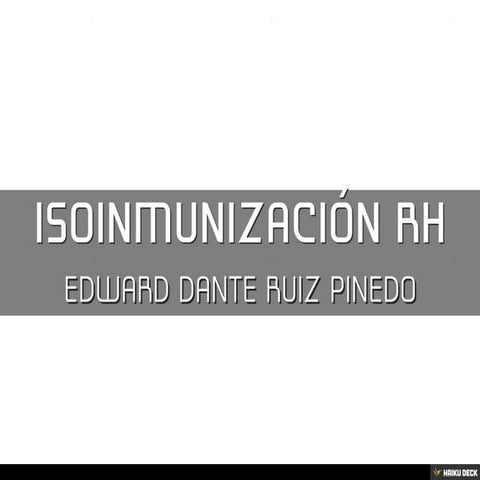 ISOINMUNIZACIÓN Rh