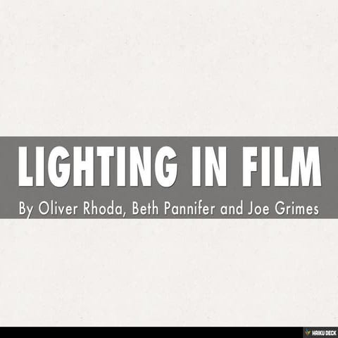 LIGHTING IN FILM