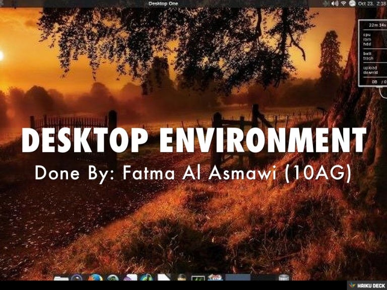 DESKTOP ENVIRONMENT
