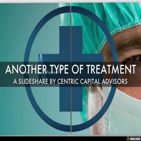 Another Type of Treatment