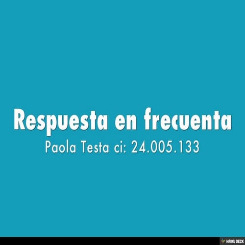 Respuesta en frecuenta