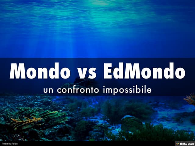 Mondo vs EdMondo