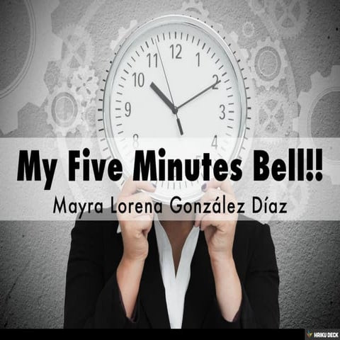 My Five Minutes Bell!!