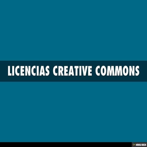 LICENCIAS CREATIVE COMMONS