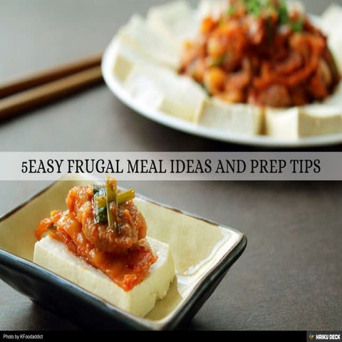 5Easy Frugal Meal Ideas and Prep Tips