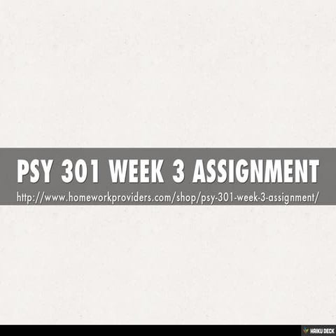 PSY 301 WEEK 3 ASSIGNMENT | PDF