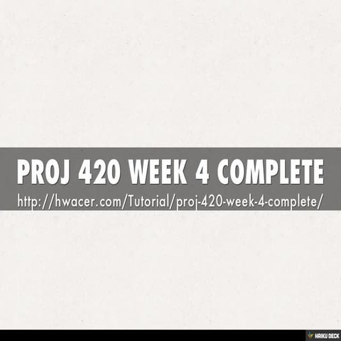 PROJ 420 WEEK 4 COMPLETE | PDF