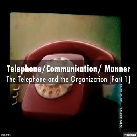 Telephone/Communication/ Manners