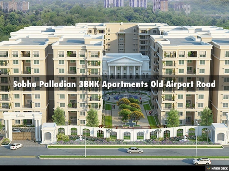 Sobha Palladian 3BHK Apartments Old Airport Road