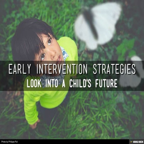 Early Intervention Strategies