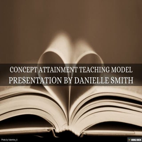 Why Concept Attainment?