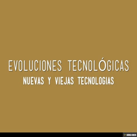 Evoluciones Tecnológicas