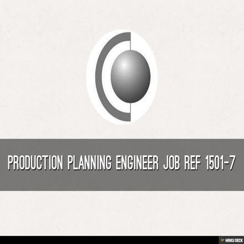 Production Planning Engineer Job Ref 1501-7 - Best Viewed in Full Screen 
