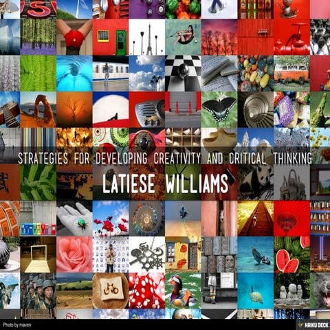 Strategies for Developing Creativity and Critical Thinking