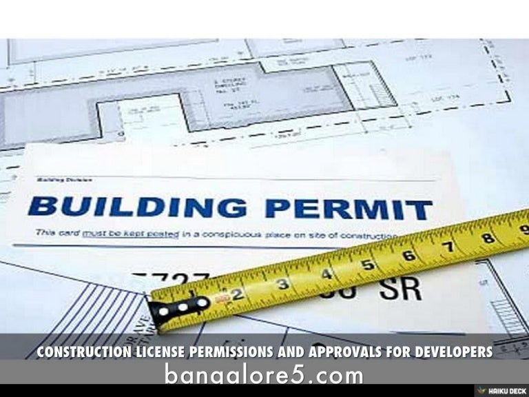 CONSTRUCTION LICENSE PERMISSIONS AND APPROVALS FOR DEVELOPERS