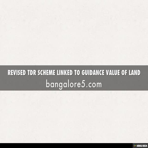 REVISED TDR SCHEME LINKED TO GUIDANCE VALUE OF LAND