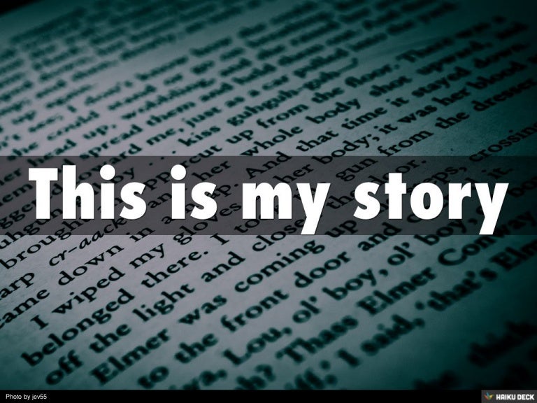 This is my story