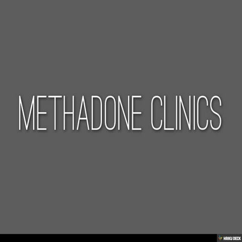 Methadone Clinics