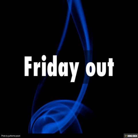 Friday out | PDF