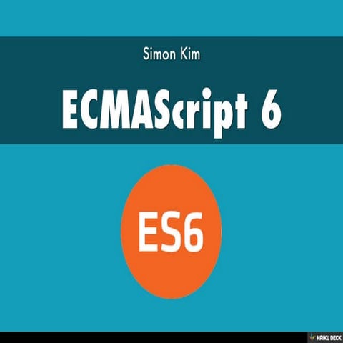 ECMAScript 6 | PPT