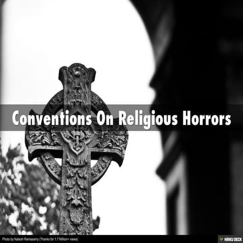 Conventions On Religious Horrors