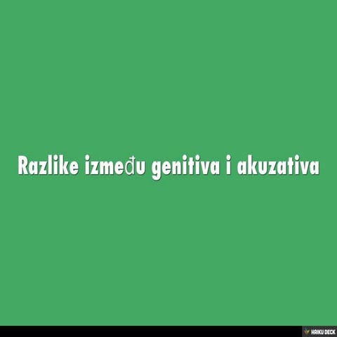 Razlike između genitiva i akuzativa