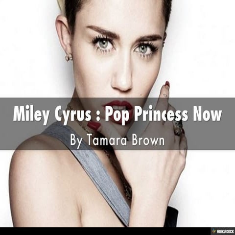 Miley Cyrus : Pop Princess