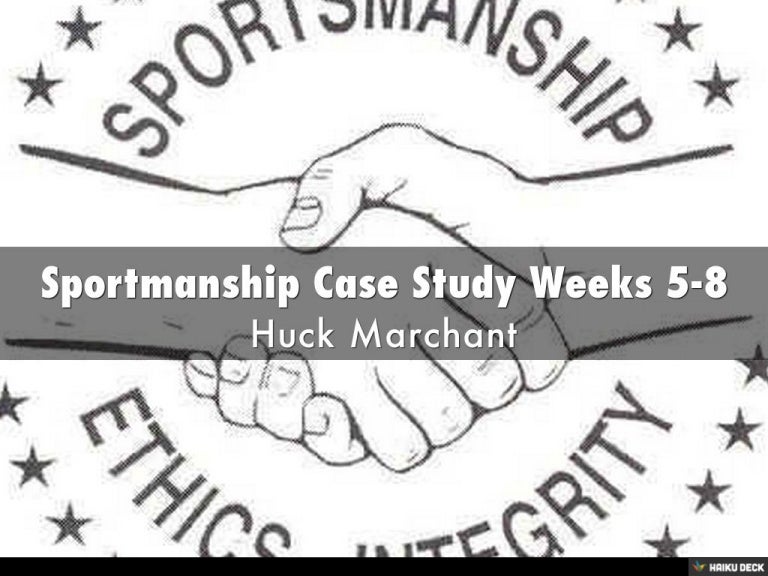 Sportmanship Case Study Weeks 58