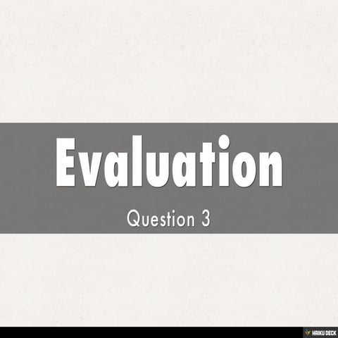 Evaluation