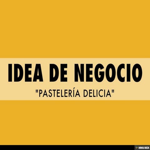 IDEA DE NEGOCIO