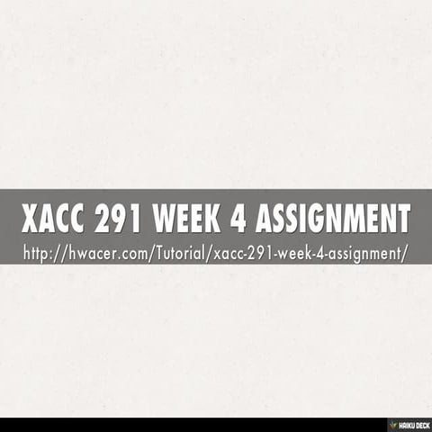 XACC 291 WEEK 4 ASSIGNMENT