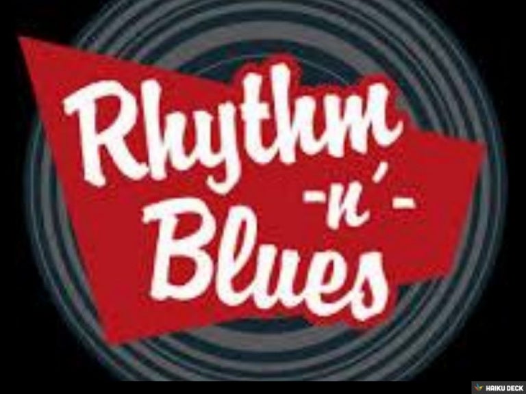 RHYTHM AND BLUES