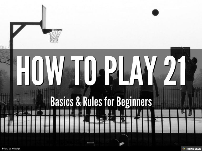 Basketball Games How to Play 21