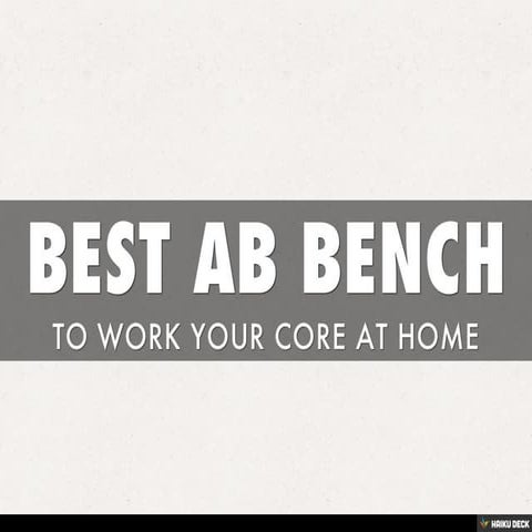 BEST AB BENCH