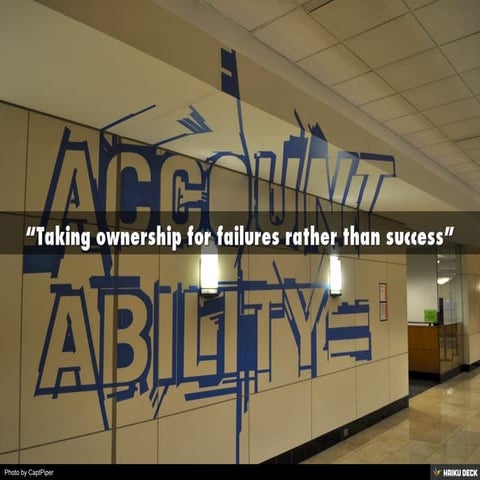 “Taking ownership for failures rather than success”to Edit