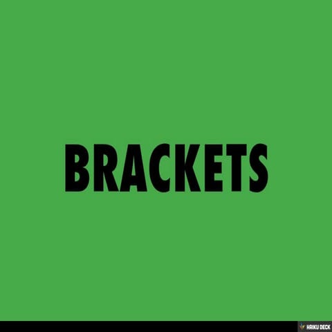 BRACKETS