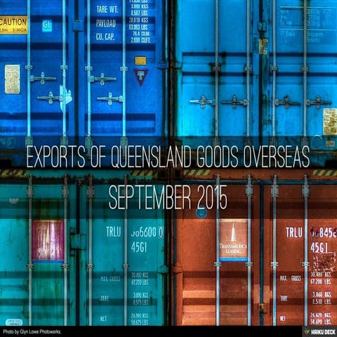 Exports of Queensland goods overseas, September 2015