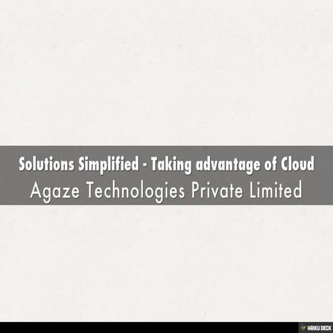 Solutions Simplified - Taking advantage of Cloud