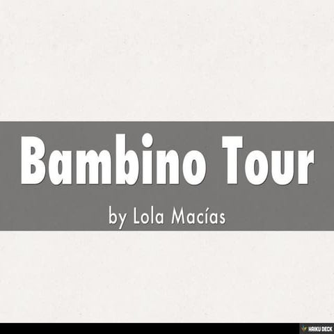 Bambino Tour