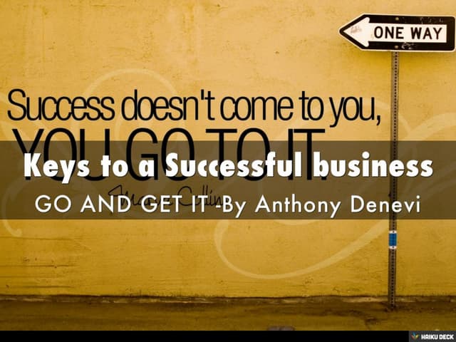 Keys To Running A Successful Business Keys to a Successful business | PPT