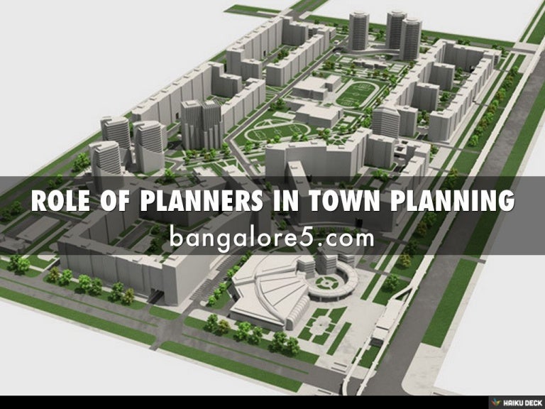 ROLE OF PLANNERS IN TOWN PLANNING