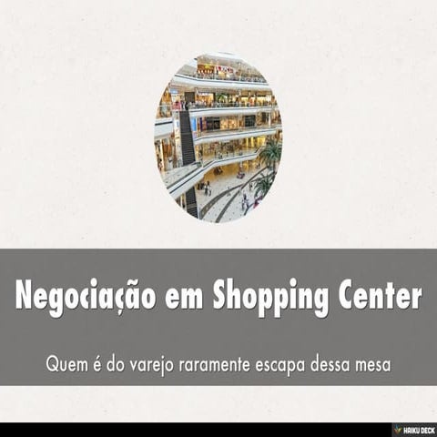 Negociação em Shopping Center