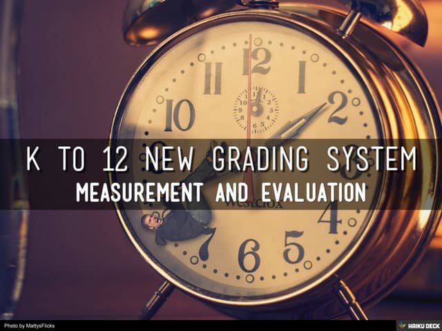 K12 New Grading System - Measurement and Evaluation