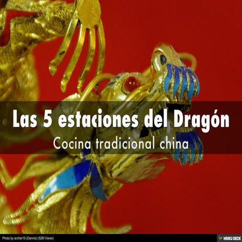 Las 5 estaciones del Dragón